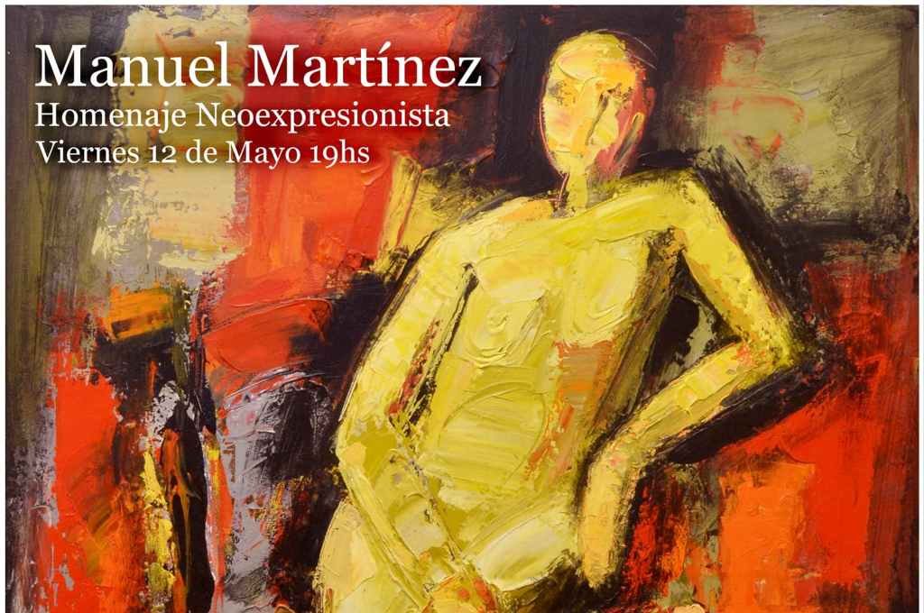 Muestra neoexpresionista del maestro de la pintura Manuel Martínez