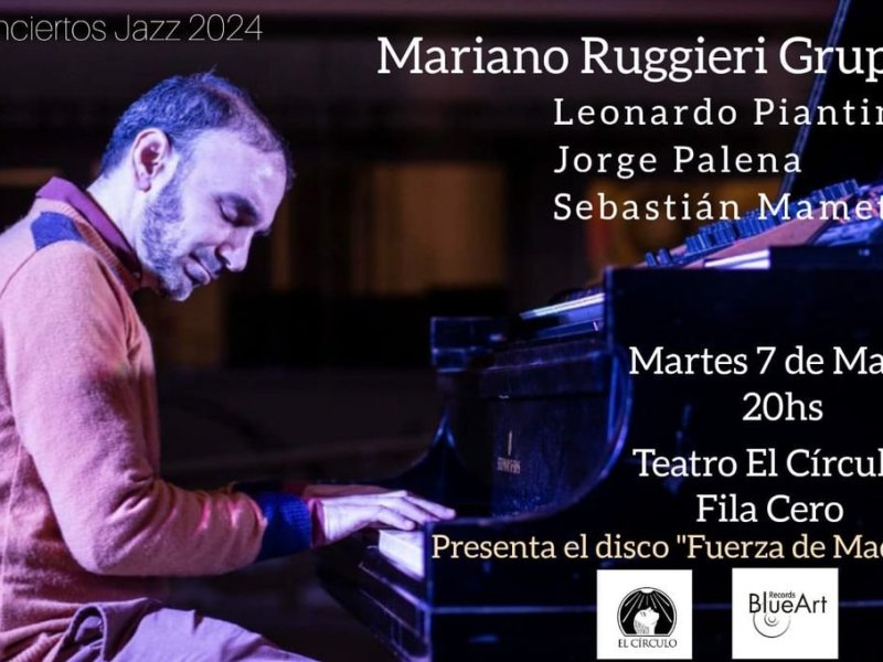 Mariano Ruggieri Grupo en el Teatro El Círculo de Rosario