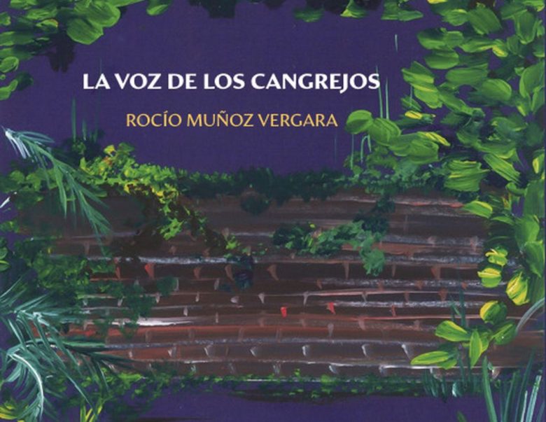 La voz de los cangrejos de Rocío Muñoz Vergara