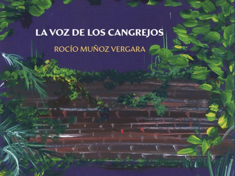 La voz de los cangrejos de Rocío Muñoz Vergara