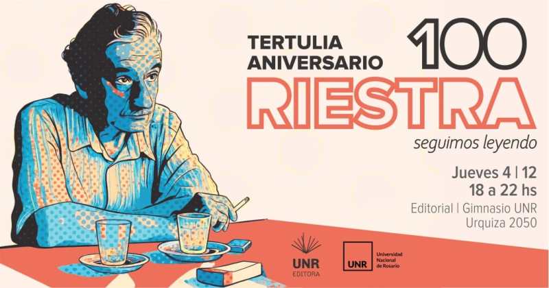 La UNR celebra el centenario de Jorge Riestra con lecturas, performances y conversaciones abiertas al público