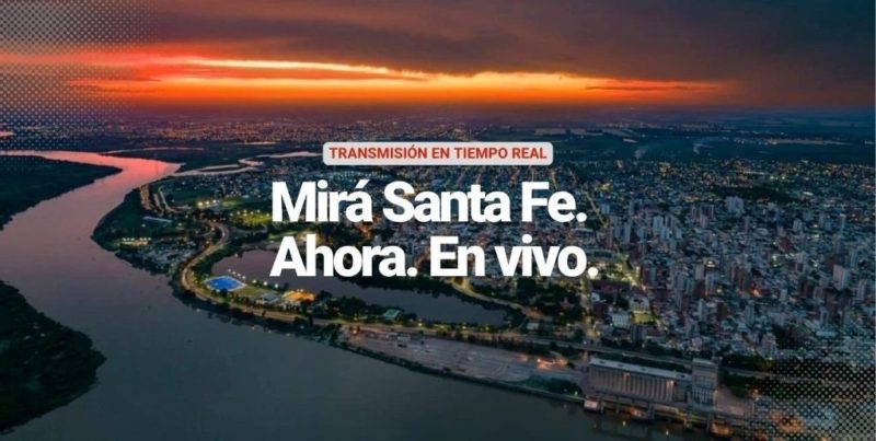 Mirá Santa Fe. Ahora. En vivo: cámaras en toda la provincia, las 24 horas