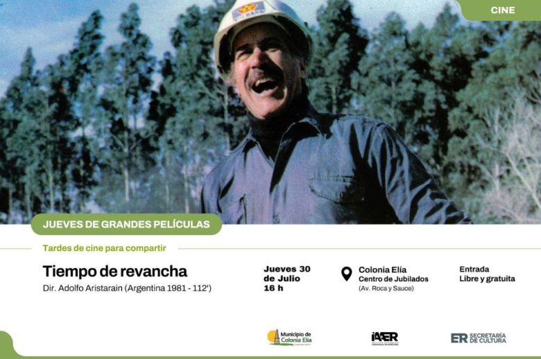 Entre Ríos: el ciclo Jueves de Grandes Películas comienza gratis el 30 de julio en Colonia Elía