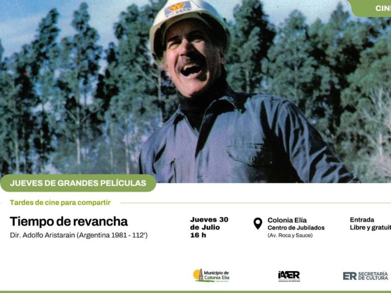 Entre Ríos: el ciclo Jueves de Grandes Películas comienza gratis el 30 de julio en Colonia Elía
