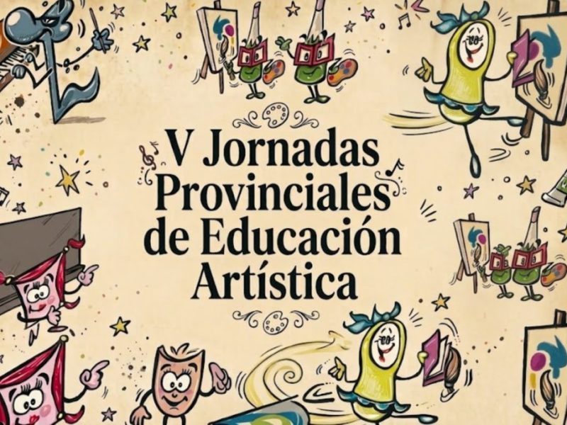 El CGE llevará a cabo las V Jornadas Provinciales de Educación Artística